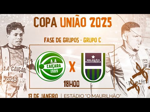 CAIÇARA X SEL CACHOEIRA / COPA UNIAO A LIBERTADORES DO SERTAO