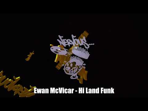Ewan McVicar - Hi Land Funk