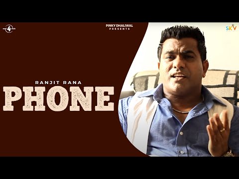 Ranjit Rana | Review of Upcoming Song | Phone | Brand New Punjabi Song 2013