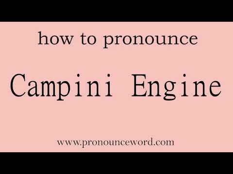 Campini Engine. How to pronounce the english word Campini Engine .Start with C. Learn from me.