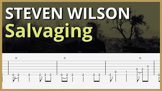 Salvaging (Insurgentes) Guitar &amp; Bass Tabs - Steven Wilson