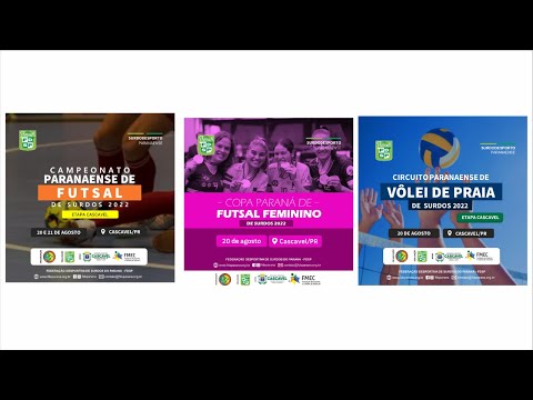 Copa PR de Futsal Feminino / 2ª Etapa do Campeonato PR de Futsal / Circuito PR Volei Praia Surdo