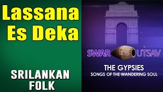 Lassana Es Deka  The Gypsies (Album: Swar Utsav 20