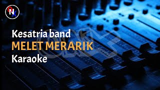 Download lagu Karaoke sasak MELET MERARIK || Kesatria band mp3 Download lagu Karaoke sasak MELET MERARIK || Kesatria band mp3