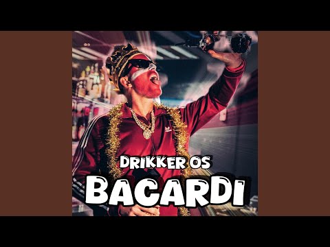 Drikker Os Bacardi