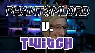 PhantomL0rd sues Twitch over Ban