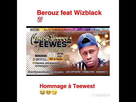 Berouz-samrt feat Wizblacka( Audio Hommage à Teewest 😭🥺🥺😭🤧)