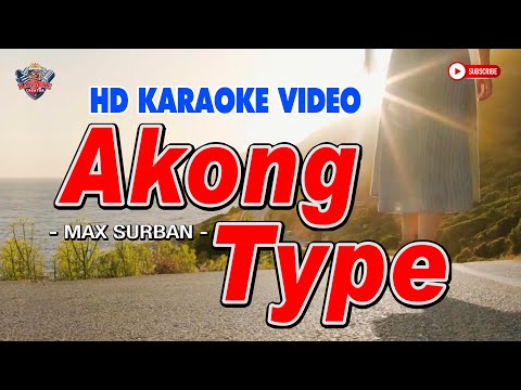 AKONG TYPE || Max Surban || HD KARAOKE VIDEO #instrumental #instrumentalmusic #karaoke #karaokesongs