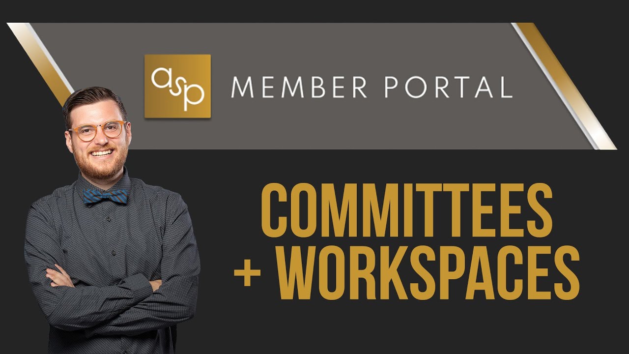 ASP Member Portal Committees Workspaces