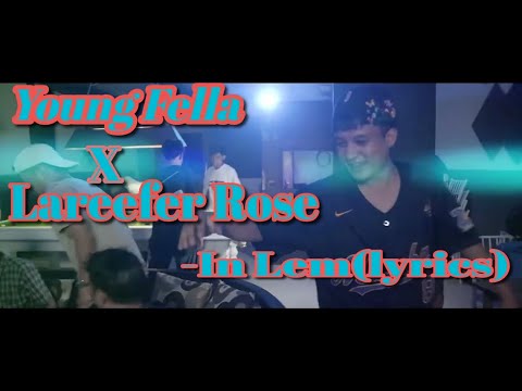 Young Fella & Lareefer Rose - In Lem (Lyrics)