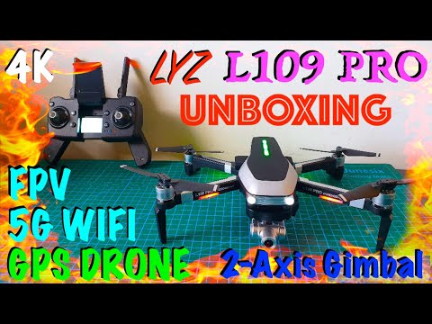 LYZ L109 PRO GPS 5G WIFI FPV RC Quadcopter Drone 4K Camera 2-Axis Gimbal Unboxing