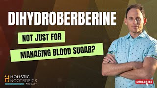 Dihydroberberine: Everything You Need To Know!