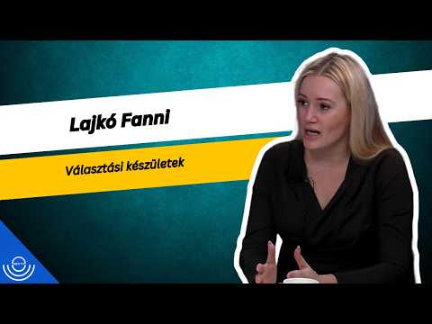 Pirkadat: Lajkó Fanni – Választási készületek