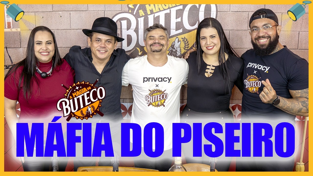 A MAGIA DO BUTECO - MÁFIA DO PISEIRO
