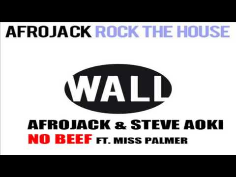 Afrojack & Steve aoki ft Miss Palmer - Rock The House vs. No Beef (MAXELL Mashup)