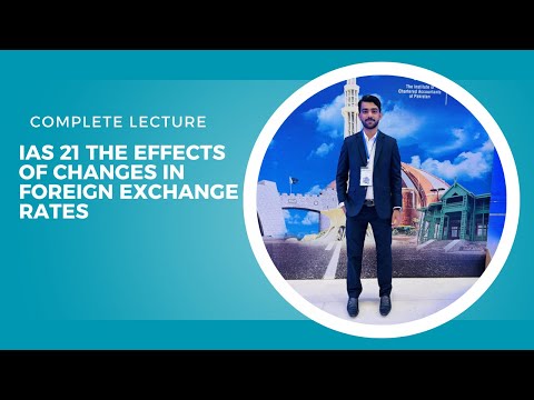 IAS 21 The Effects of Changes in Foreign Exchange Rates