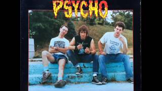 Psycho - Basis of my lifestyle