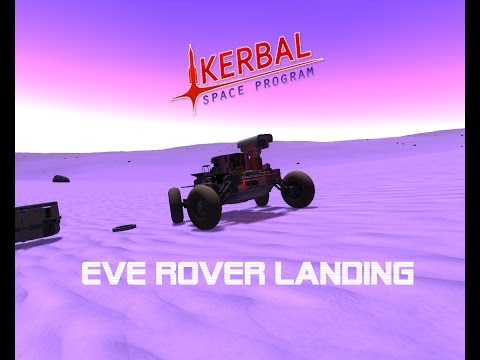 EVE ROVER RE-ENTRY &LANDING / KERBAL SPACE PROGRAM