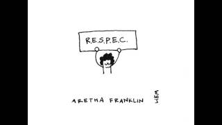 Respect - Aretha Franklin