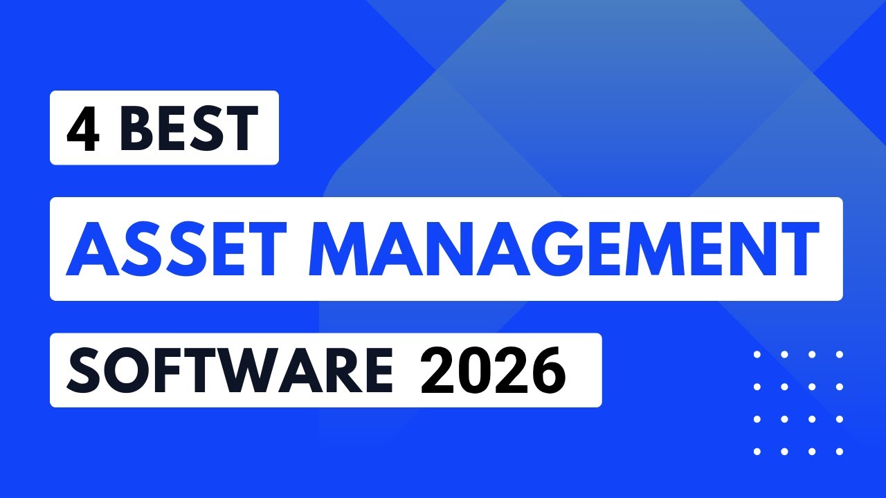 4 Best Asset Management Software (2026)