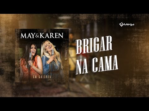 May e Karen - Brigar Na Cama (Vídeo Oficial do DVD)