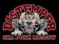 Distemper - SKA Punk Moscow 2004 