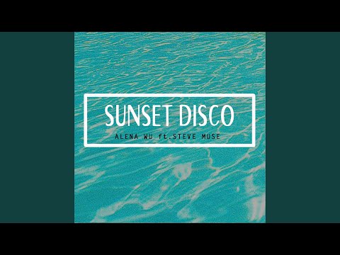 Sunset Disco (feat. Steve Muse) (Version 1)