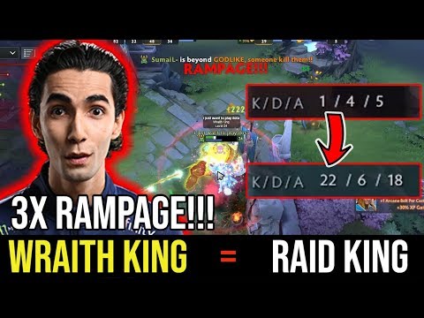 SUMAIL 3X RAMPAGE!!!. Wraith King The True Raid King.