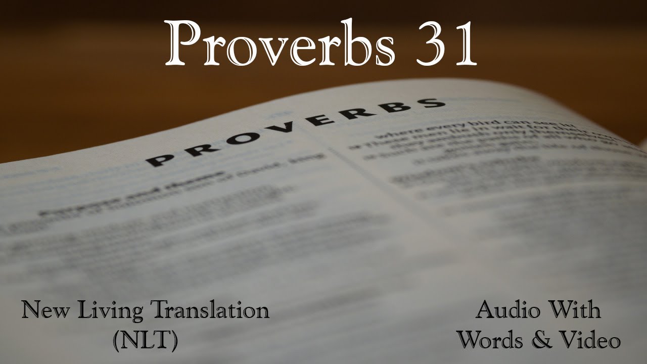 Proverbs 31- Holy Bible - New Living Translation (NLT) Audio Bible With Video