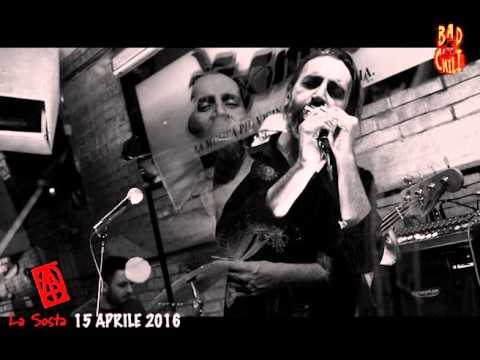 Bad Chili - Bad Bad Boy - Live at La Sosta 15/04/2016