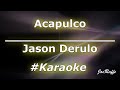 Jason Derulo - Acapulco (Karaoke)