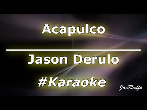 Jason Derulo - Acapulco (Karaoke)