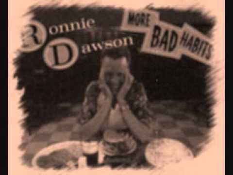 Ronnie Dawson - Bad Case of a Broken Heart