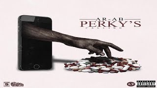 Ar-Ab - Perky's Calling (2017 New CDQ Dirty) @AssaultRifleAb @MullaRulez