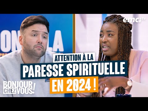 Attention à la paresse spirituelle en 2024 - Bonjour chez vous !
