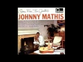 Johnny Mathis ‎– Open Fire, Two Guitars - 1959 - full vinyl album