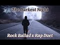 AI Nova The Darkest Night Rock Ballad X Rap Duet Powerful Emotional