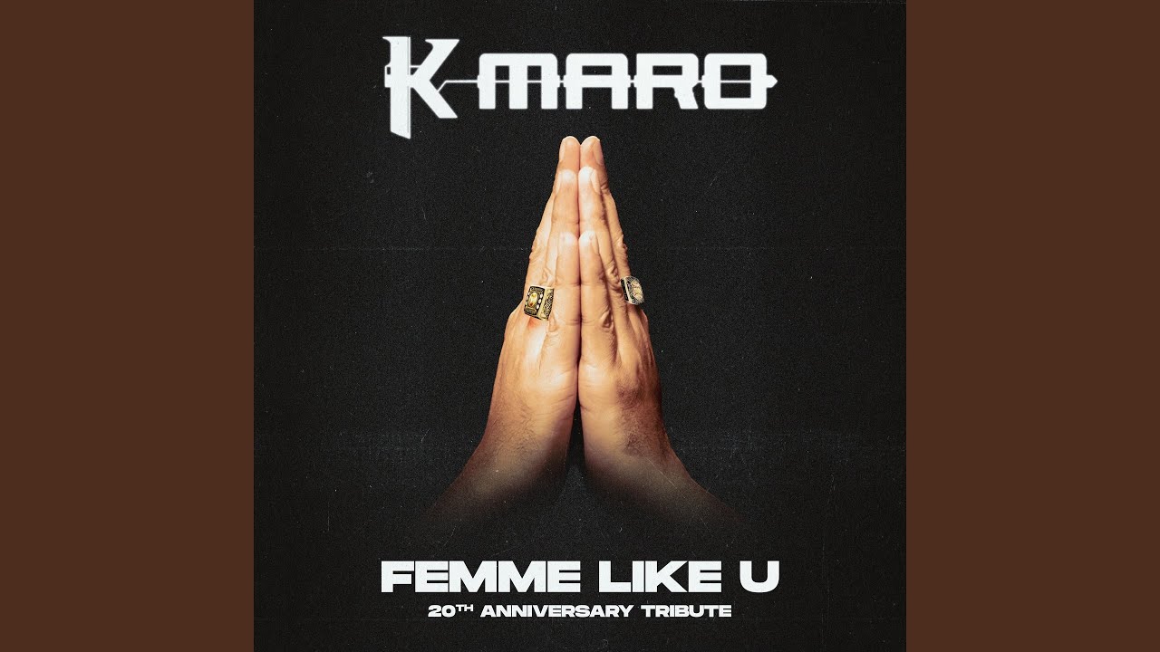 K.Maro - Femme Like U