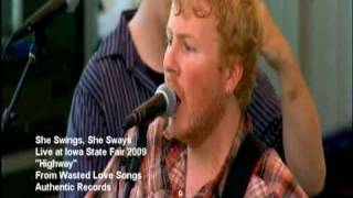 She Swings, She Sways - Highway - Live at Iowa State Fair 09