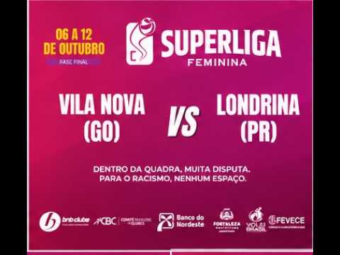 SUPERLIGA C FEMININA: VILA NOVA (GO) X LONDRINA (PR) - FASE NACIONAL