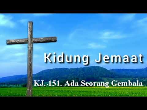 KJ. 151. Ada Seorang Gembala