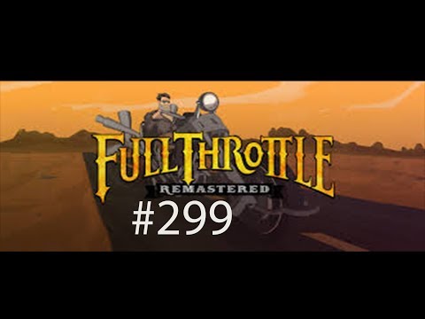 Road To The Full Throttle Remastered Platinum Trophy (plat #299)