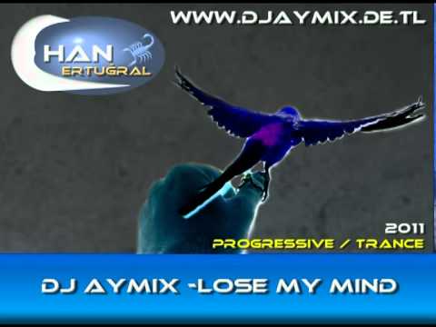 DJ AYMIX   Lose my mind