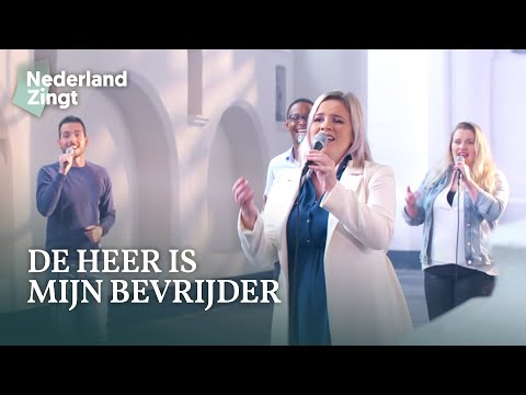 De Heer is mijn bevrijder - Nederland Zingt