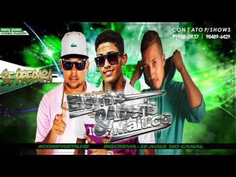 MC ALBERIS E MALUCO E MC  ELLSYNHO - SE PREPARA - LANÇAMENTO 2016