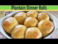 Plantain Dinner Rolls