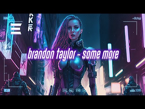 brandon taylor - some more (ft. golden bsp & merkules) [lyrics]