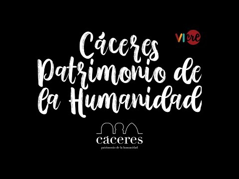 Cáceres patrimonio de la humanidad