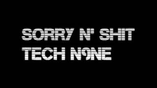 Sorry N&#39; Sh*t - Tech N9ne