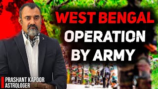 West Bengal Operation by Army! Future of West Bengal in 2024 | Prediction